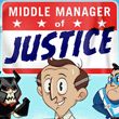 game Middle Manager of Justice