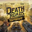 game Death Roads: Tournament