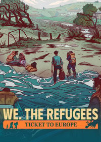 We. The Refugees: Ticket to Europe Game Box