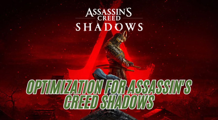 Assassin's Creed: Shadows mod GPU and CPU optimization v.0.1