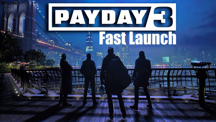 PayDay 3 mod Fast Launch (Skip Startup - Intro Videos) v.1.0