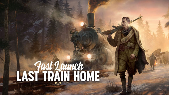 Last Train Home mod Fast Launch (Skip Startup - Intro Videos) v..1.0