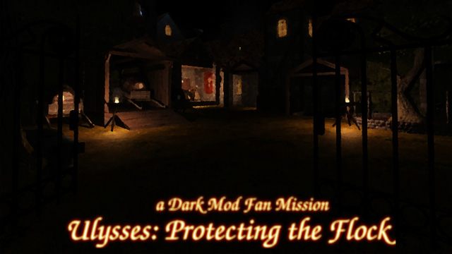 The Dark Mod mod Ulysses: Protecting the flock