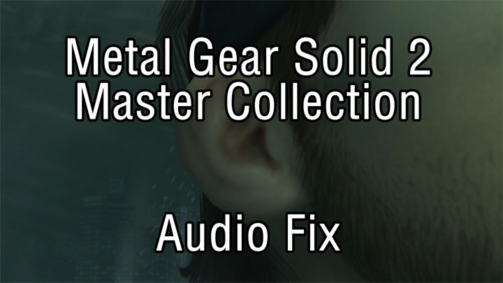 Metal Gear Solid: Master Collection Vol. 1 mod MGS2MC Better Audio v.1.0