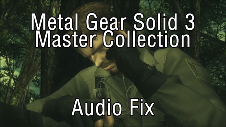 Metal Gear Solid: Master Collection Vol. 1 mod MGS3MC Better Audio v.1.0