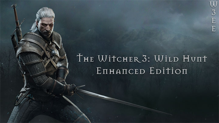 Wiedźmin 3: Dziki Gon mod W3EE - The Witcher 3 Enhanced Edition v.2.51