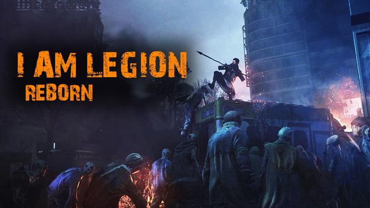 Dying Light 2 mod I Am Legion – Reborn (Ultimate Survivor) v.0.6.c