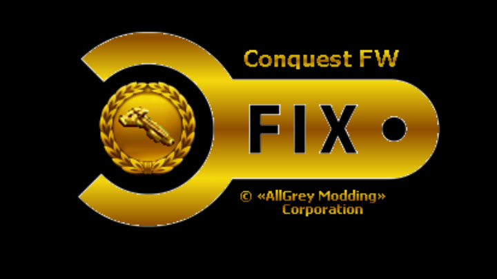 Conquest: Wojny Pogranicza mod Conquest FW  FixPatch All in One v.1.1.1