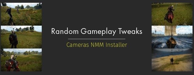 Wiedźmin 3: Dziki Gon mod Random Gameplay Tweaks Cameras v.3.0