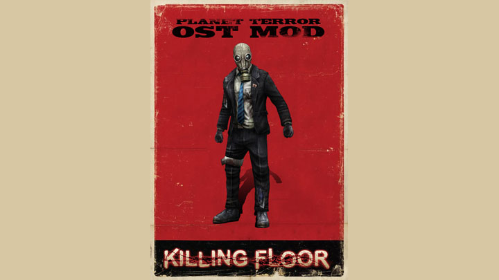 Killing Floor mod Planet Terror Music Mod