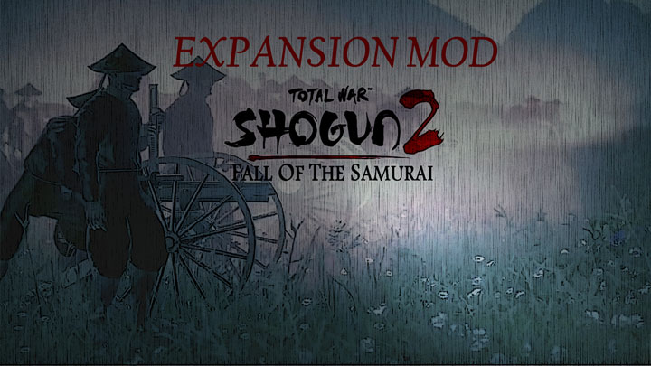Total War: SHOGUN 2 - Zmierzch Samurajów mod Shogun 2 FotS - Expansion Mod v.26052018