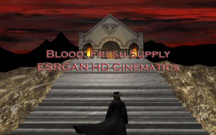 Blood: Fresh Supply mod Blood: Fresh Supply ESRGAN HD Cinematics v.27052020
