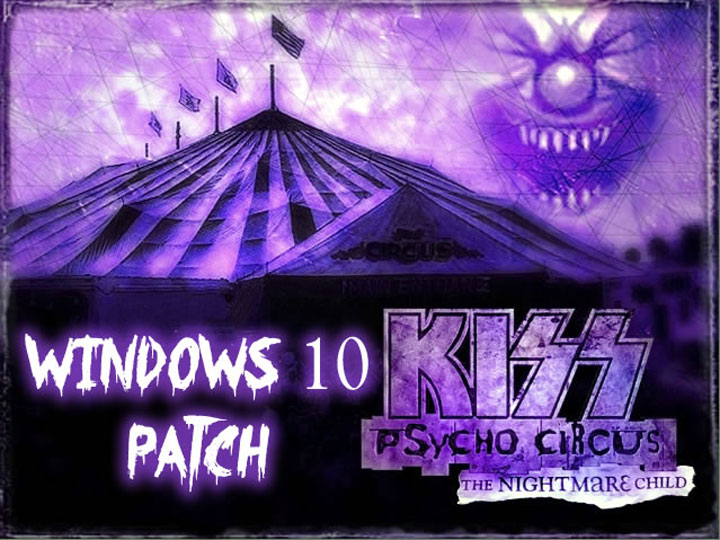 KISS Psycho Circus: The Nightmare Child mod Windows 10 Patch v.29072020