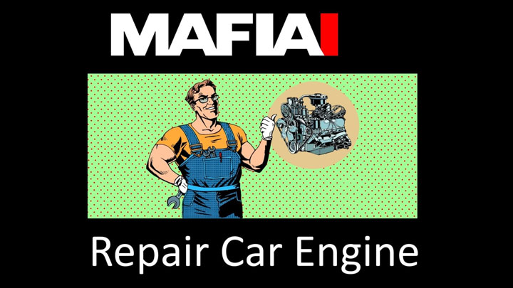 Mafia: Edycja Ostateczna mod Repair Car Engine v.1.0