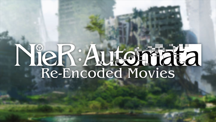NieR: Automata mod Re-Encoded Movies v.1.0.0
