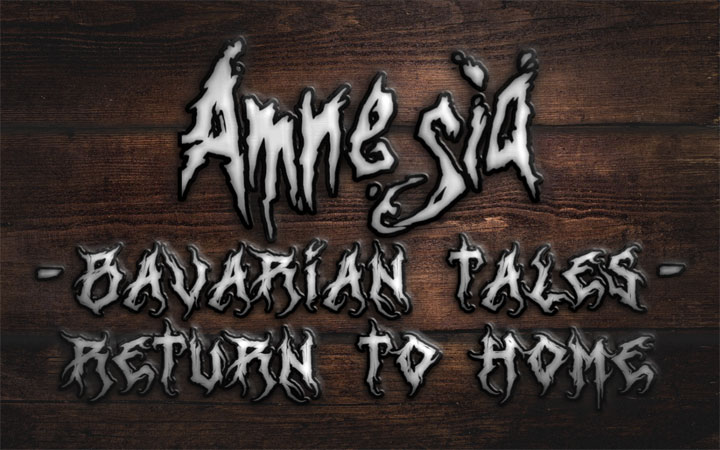 Amnesia: Mroczny Obłęd mod Bavarian Tales: Return to Home  v.1082021