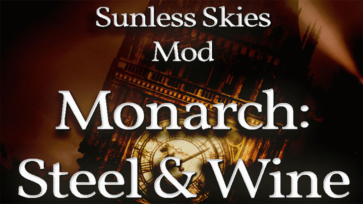 Sunless Skies mod Monarch: Steel & Wine v.1.0
