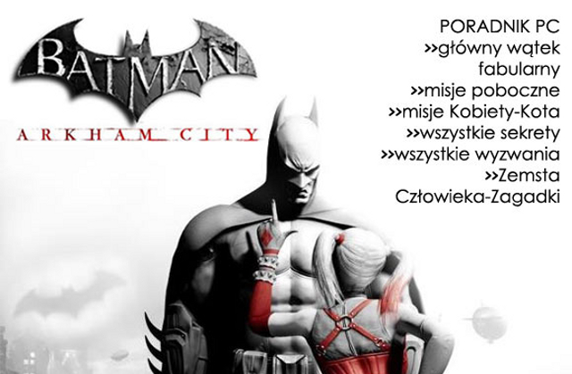 Przykładowa zawartość solucji do gry Batman: Arkham City (2011). - 2012-12-17
