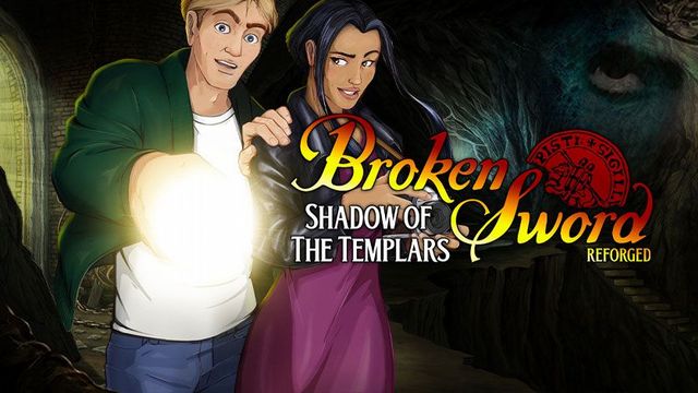 Broken Sword: Shadow of the Templars - Reforged