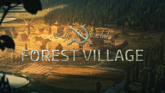 Life is Feudal: Forest Village