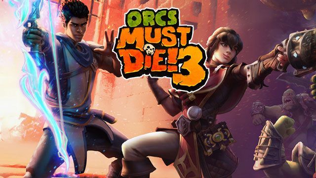 Orcs Must Die! 3