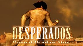 Desperados: Wanted Dead or Alive - poradnik do gry