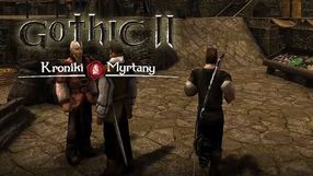 Z miłości do Gothica – mod Kroniki Myrtany będzie godnym następcą Gothica II?