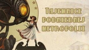 Zanim zagrasz w BioShock: Infinite – Columbia, tło historyczne i bohaterowie