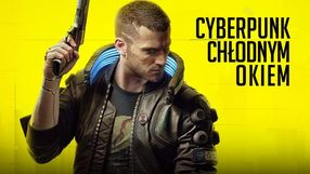 Cyberpunk 2077 na chłodno – analiza nadchodzącej gry CDPR