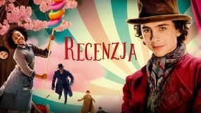 Wonka funduje czekoladowy zawrót głowy - recenzja