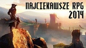 Najciekawsze gry RPG, które pojawią się w 2014 roku - część I