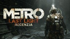 Recenzja gry Metro: Last Light - przepiękna postapokalipsa 2034 roku