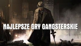 Najlepsze gry gangsterskie... które nie są GTA