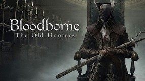 Bloodborne: The Old Hunters