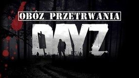 Obóz przetrwania DayZ: poradnik instalacji moda i cenne porady dla ocalałych