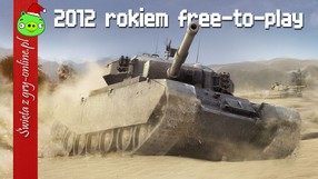 2012 rokiem gier free-to-play - League of Legends i World of Tanks rządzą światem