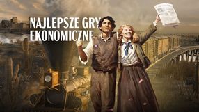 Najlepsze gry ekonomiczne dla fanów zarządzania