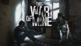 Recenzja gry This War of Mine na tablety – na wojnie mobilność to podstawa