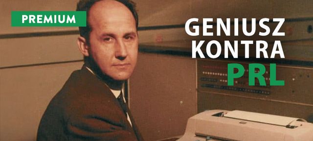 Geniusz kontra system - Jacek Karpiński i jego superkomputery PRL-u