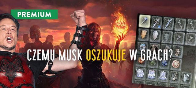 Prestiż, pozerstwo i PoE 2, czyli czemu Elon Musk oszukuje w grach