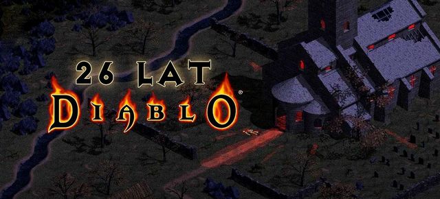 Sto lat, sto lat niech sieje grozę nam. Zabijamy Diablo od 26 lat