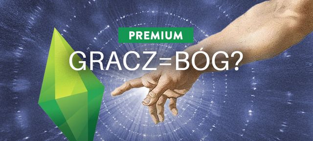 Jakim bogiem jest gracz The Sims? O boskiej zabawie w boga w najpopularniejszym symulatorze życia