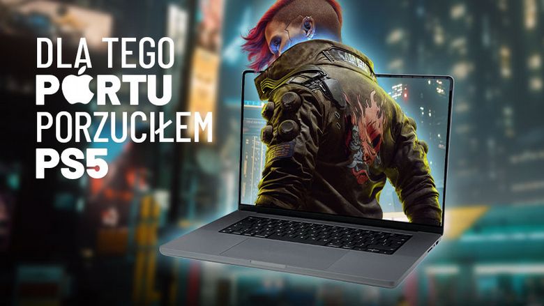 W tę wersję Cyberpunka 2077 grało mi się lepiej niż na PS5