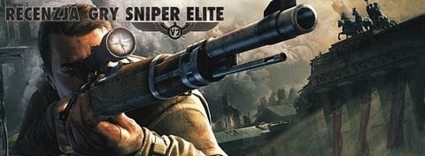 II wojna światowa przez lunetę snajpera - recenzja gry Sniper Elite V2