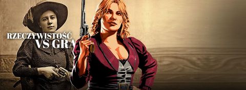Nie taki dziki był ten Dziki Zachód – Red Dead Redemption 2 kontra fakty