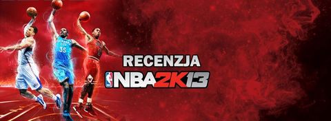 Konkurencja niepotrzebna – recenzja gry NBA 2K13