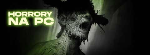 Najlepsze horrory na PC - 23 straszne gry, od których włos jeży się na głowie