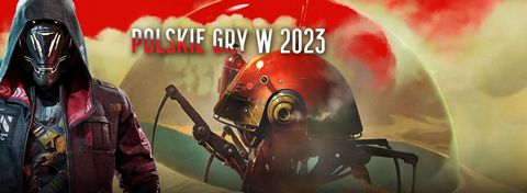 Najciekawsze polskie gry wideo zapowiedziane na 2023 rok