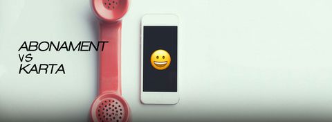 Telefon na abonament czy na kartę? Porównanie ofert