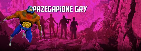 Przegapione gry 2018 roku, o których nie wolno zapomnieć